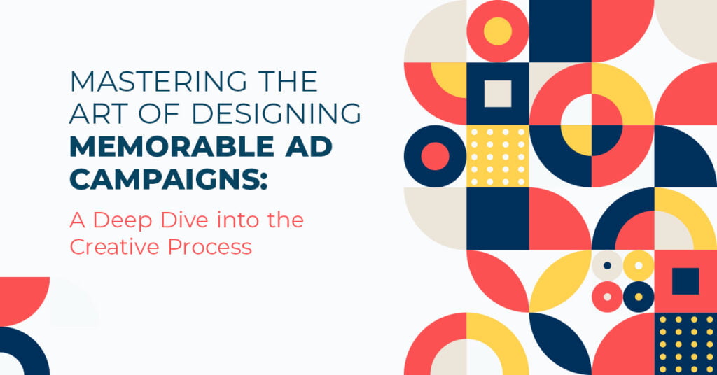 Designing Memorable Ad Campaigns